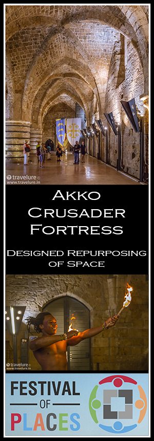 Akko Crusader Fortress – Designed Repurposing of Space