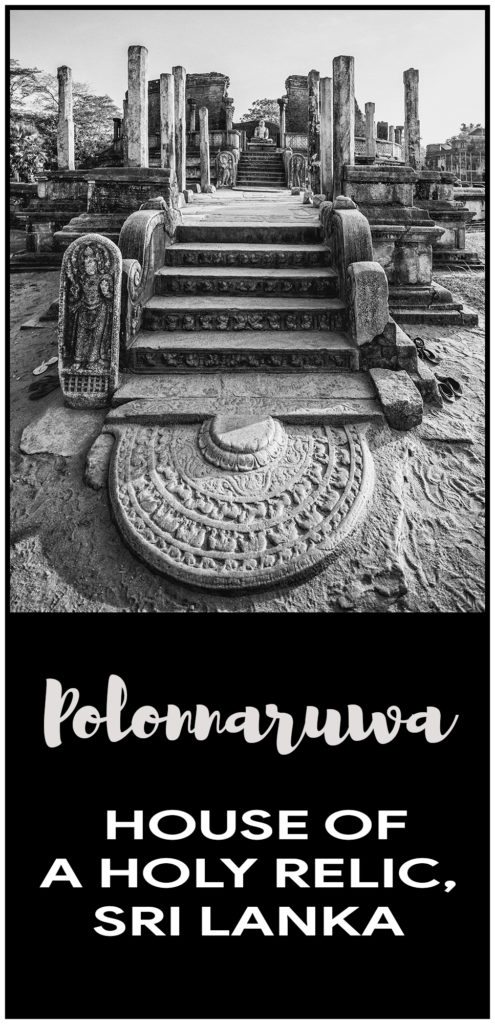 POLONNARUWA - HOUSE OF A HOLY RELIC, SRI LANKA - TRAVELURE ©