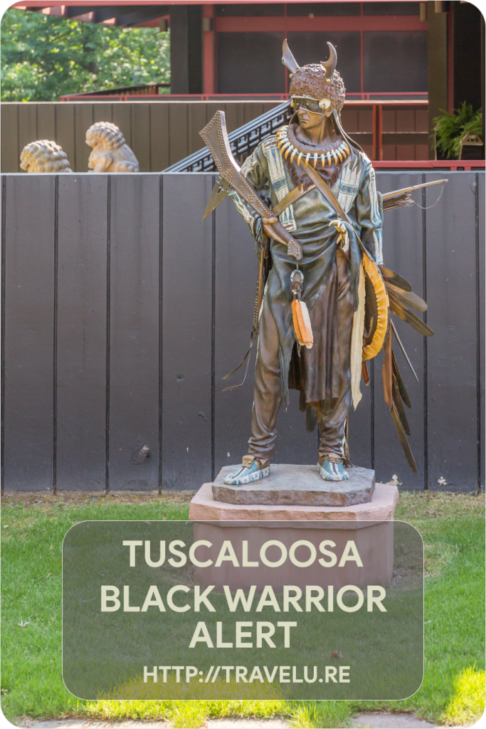 Tuscaloosa. If there ever was a word with a truly Native-American twang, it is this! While our world may have many Delhis and New Yorks, it has only one Tuscaloosa. No wonder their Tourism Department calls it the #OneAndOnly. #Alabama Black Warrior Alert - Tuscaloosa - Travelure ©