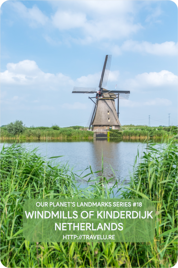 Windmills of Kinderdijk Netherlands - Travelure