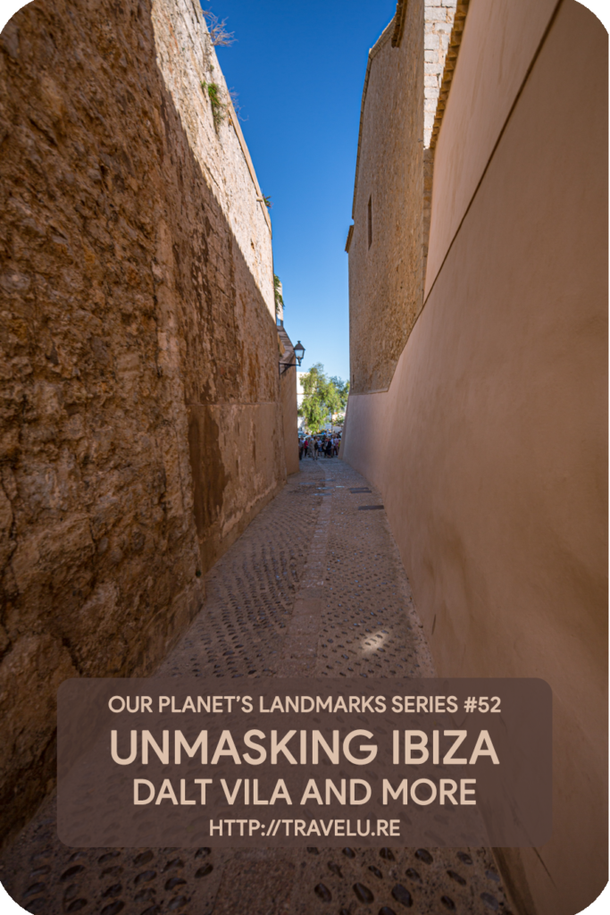 Ibiza was the first line of defence for mainland Spain against the seafarers! The original Acropolis had low and narrow walls. Suited for the mediaeval warfare of spears and swords. - Unmasking Ibiza - Dalt Vila and More - Travelure ©