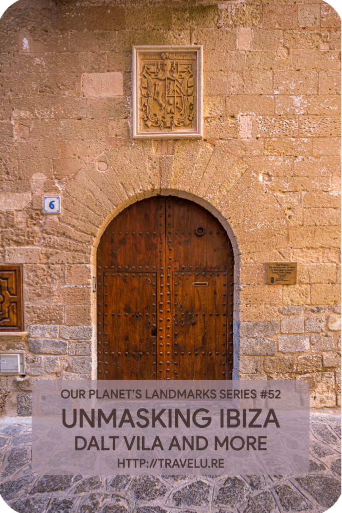 Ibiza was the first line of defence for mainland Spain against the seafarers! The original Acropolis had low and narrow walls. Suited for the mediaeval warfare of spears and swords. - Unmasking Ibiza - Dalt Vila and More - Travelure ©