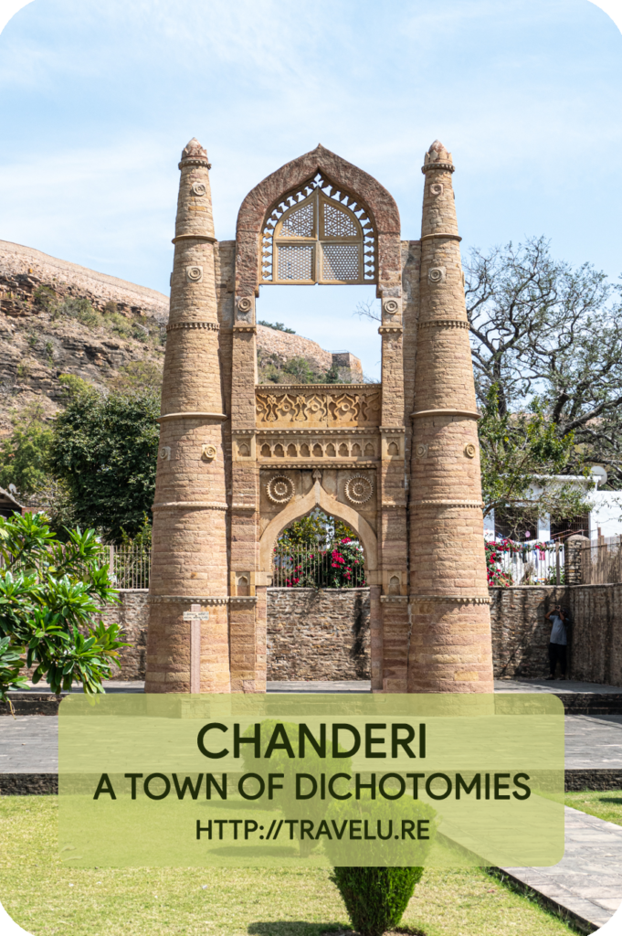 Badal Mahal, a gate leading to nowhere built by the Malwa kings; Kati Ghati Gateway, built to welcome the Sultan of Malwa Ghiyasuddin Khilji, with no door or even no spot for hinges to hold a door. These facts had me rolling my eyes again! - Chanderi - A Town of Dichotomies - Travelure ©