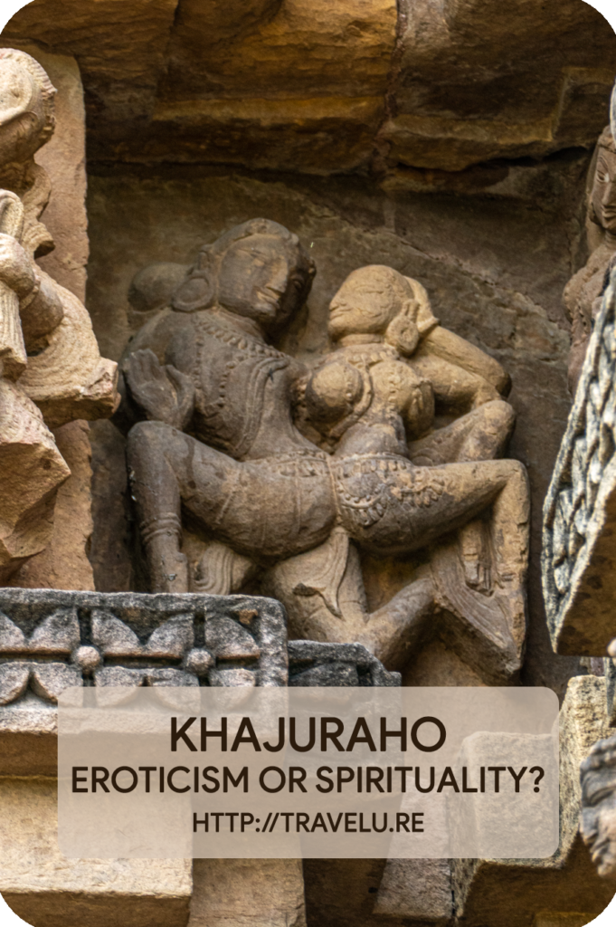 These sculptures have attracted epithets like erotic, pornographic, sensual, and more, but their presence around the temple walls reflect a basic human instinct. These depictions embrace the basal, natural, and sometimes, the unnatural acts as part of human existence. - Khajuraho - Eroticism or Spirituality? - Travelure ©