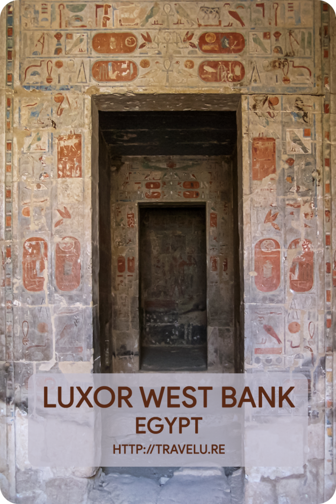 ...many significant sites litter the west bank. Like the valleys of kings and queens, the mortuary temple of Hatshepsut, and the colossi of Memnon. UNESCO inscribed them on its World Heritage List in 1979. - Luxor West Bank - A Bumper Crop of Heritage - Travelure ©