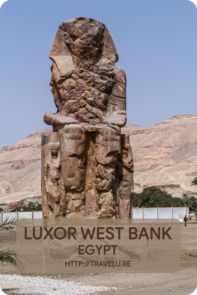 ...many significant sites litter the west bank. Like the valleys of kings and queens, the mortuary temple of Hatshepsut, and the colossi of Memnon. UNESCO inscribed them on its World Heritage List in 1979. - Luxor West Bank - A Bumper Crop of Heritage - Travelure ©