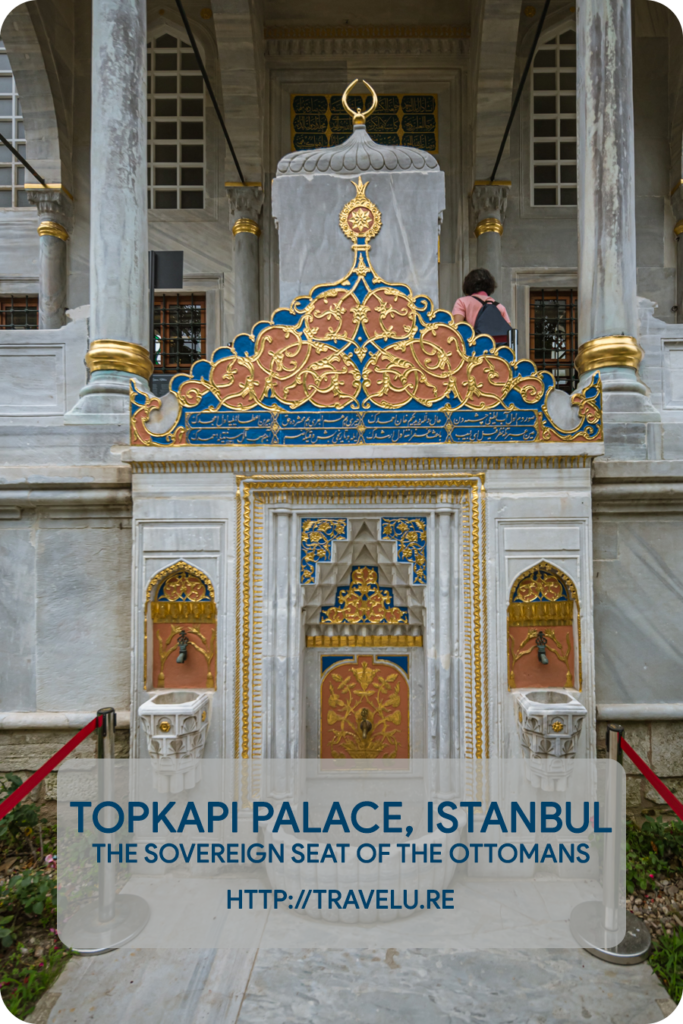 The Turkish phrase ‘to live in a golden cage’ originated from this practice of confining the princes. - Topkapi Palace - The Sovereign Seat of the Ottomans - Travelure ©