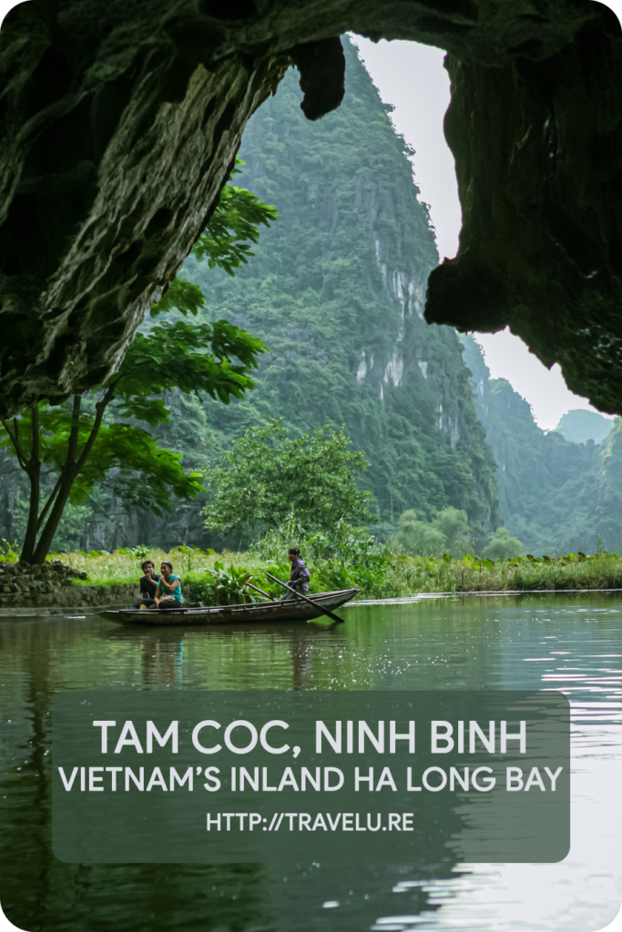 About 20 minutes into the ride we found ourselves ducking under as our boat passed through a cave. - Tam Coc, Ninh Binh - Vietnam’s Inland Ha Long Bay - Travelure ©