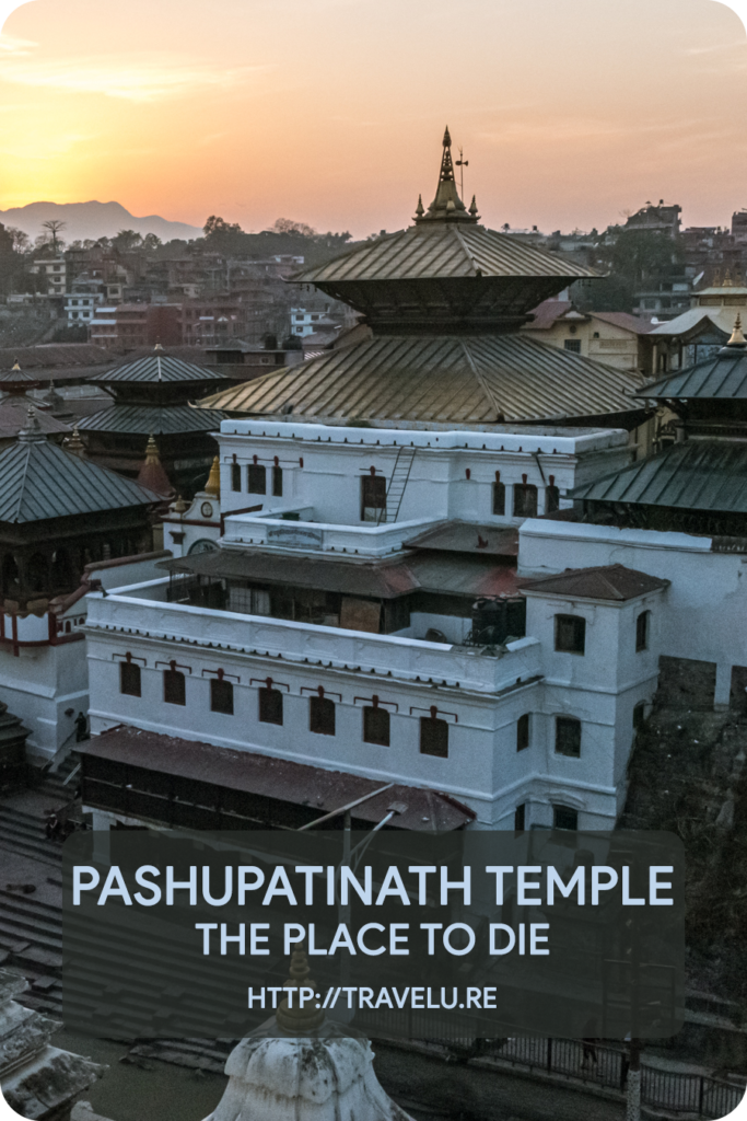 Every year, hundreds of Hindus land here in search of death in the belief that if a person dies here, he’ll be reborn as a human. - Pashupatinath Temple Kathmandu - The Place to Die - Travelure ©