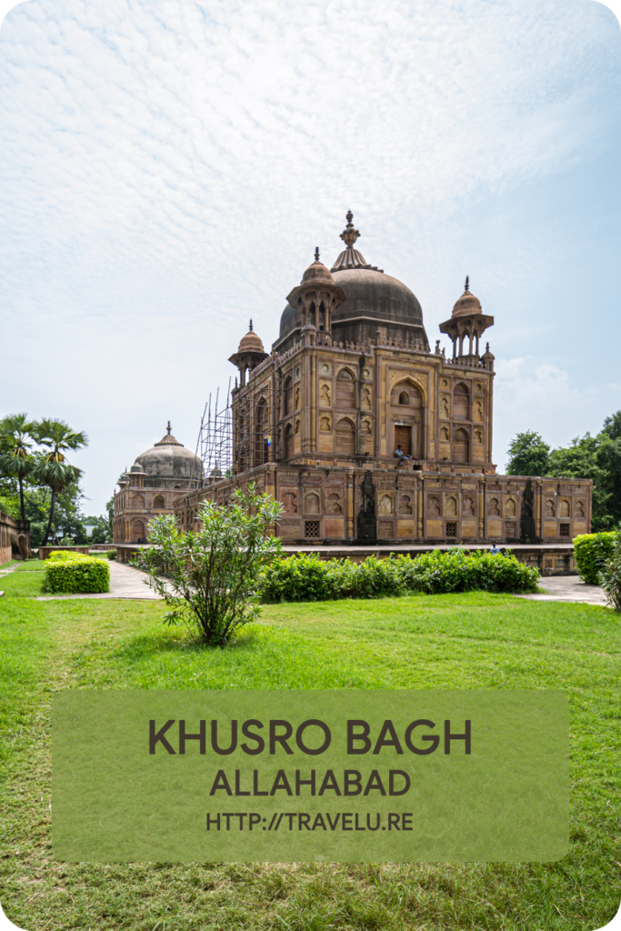 Little did I know then that I was visiting a lesser-known chapter from the history of the Mughal Dynasty - Khusro Bagh Allahabad - A Lesser-Known Chapter of Mughal History - Travelure ©