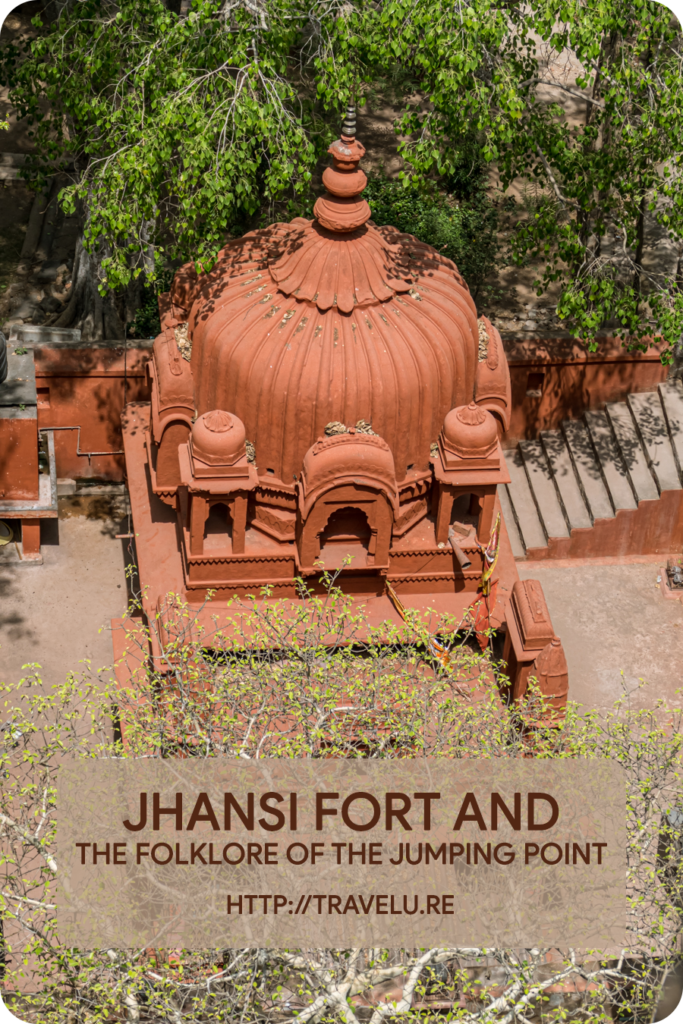 She had escaped the British forces by jumping off the fort wall on a horseback. - Jhansi Fort and the Folklore of the Jumping Point - Travelure ©