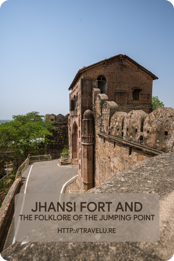 She had escaped the British forces by jumping off the fort wall on a horseback. - Jhansi Fort and the Folklore of the Jumping Point - Travelure ©